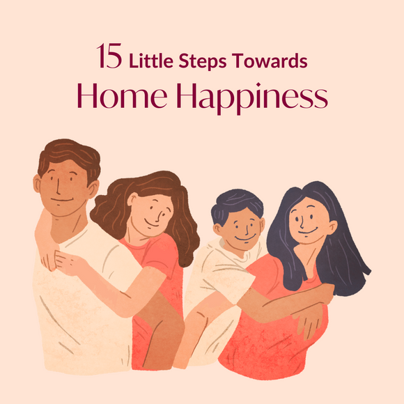 Foster 15 Simple Habits To Create A Happier Home | Nestasia