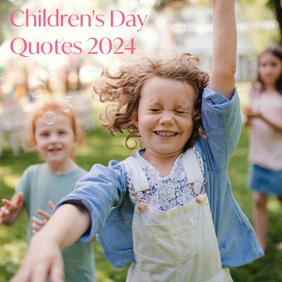 Celebrating Childhood: Inspiring Children's Day Quotes to Share | Nestasia