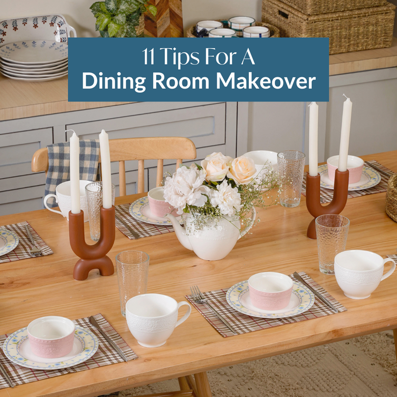 11 tips for a Dining Room Makeover