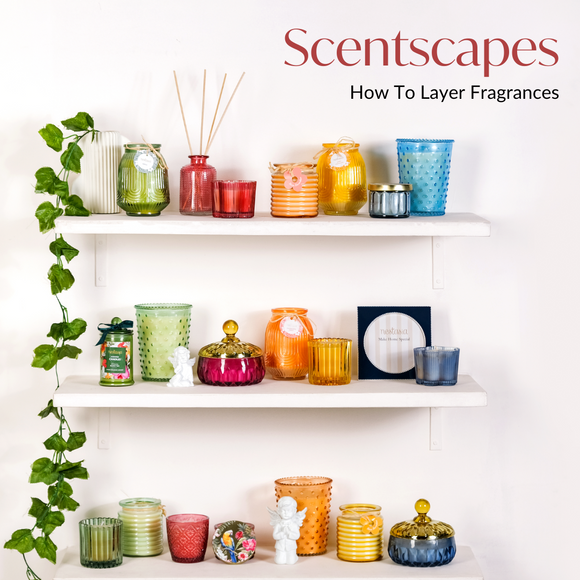 Scentscaping: How To Layer Fragrances