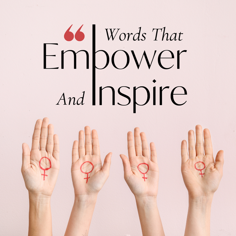55 Women Empowerment Quotes & Captions | Nestasia
