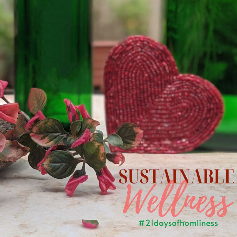 Sustainable Wellness at Home #21DaysofHomeliness - Nestasia