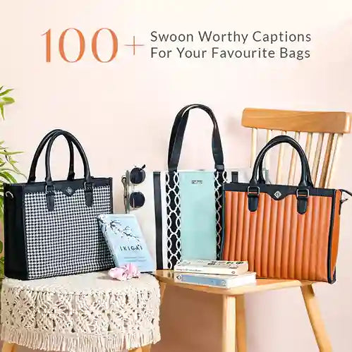 100+ Captions For Showcasing Your Favourite Bags On Instagram