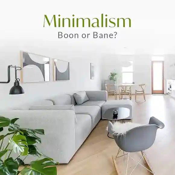Is Minimalism The Key To a Happy Home?