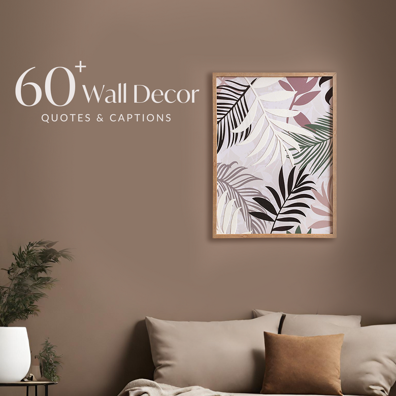 Wall Decor Quotes & Captions | Nestasia