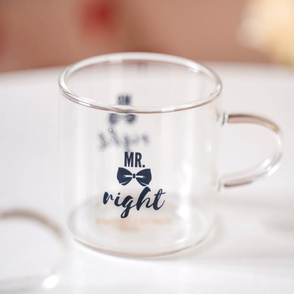 Mr Right Mrs Always Right Glass Small Tea Cup Set Of 2 140ml