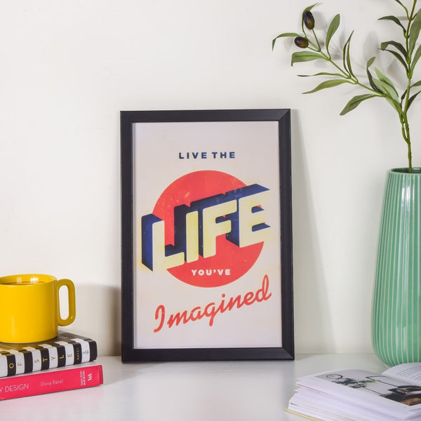 Life Quote Framed Poster 13x9 Inch
